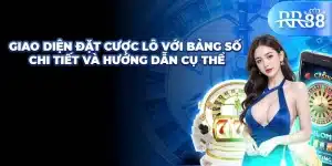 Giao diện đặt cược lô với bảng số chi tiết và hướng dẫn cụ thể