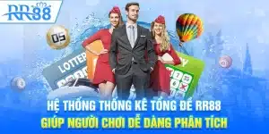 Hệ thống thống kê tổng đề RR88 giúp người chơi dễ dàng phân tích